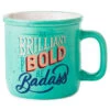 Hallmark Be Brilliant, Bold, Badass Ceramic Mug, 15 Oz. -Optimal Home Decoration Brilliant Bold Badass Mug 1BRW3238 01
